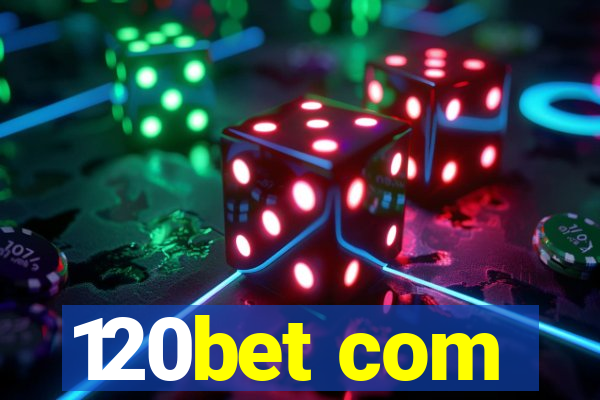 120bet com